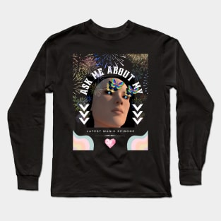 Manic Panic Long Sleeve T-Shirt